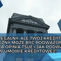 Budynek banku i wieżowce. Tekst: "WIBOR LEGALNY, ALE TWÓJ KREDYT HIPOTECZNY MOŻE BYĆ PODWAŻONY – CO OZNACZA OPINIA TSUE I JAK PODWAŻYĆ WIBOR W UMOWIE KREDYTOWEJ?