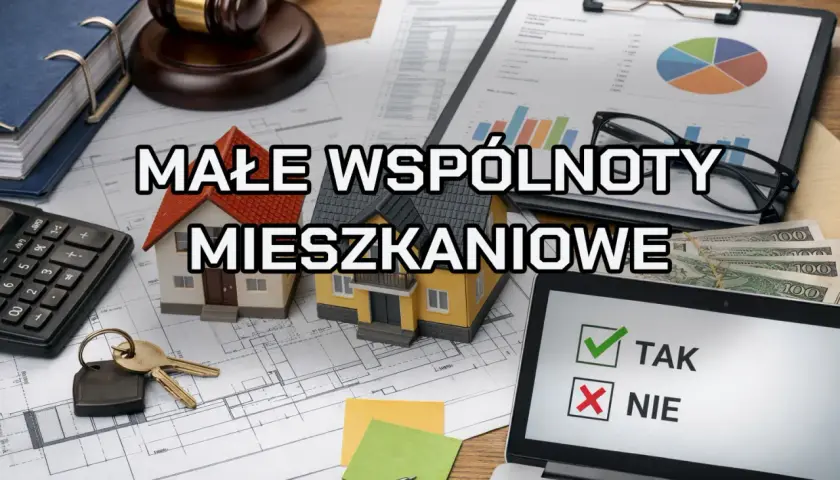 Małe wspólnoty mieszkaniowe: klucze, domki, kalkulator, dokumenty i laptop z listą "TAK/NIE".