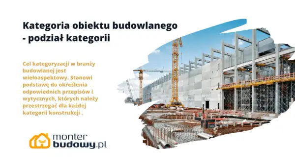 Budowa obiektu budowlanego z dźwigami i zbrojeniem. Polska klasyfikacja obiektów budowlanych określa zasady dla każdej kategorii konstrukcji.