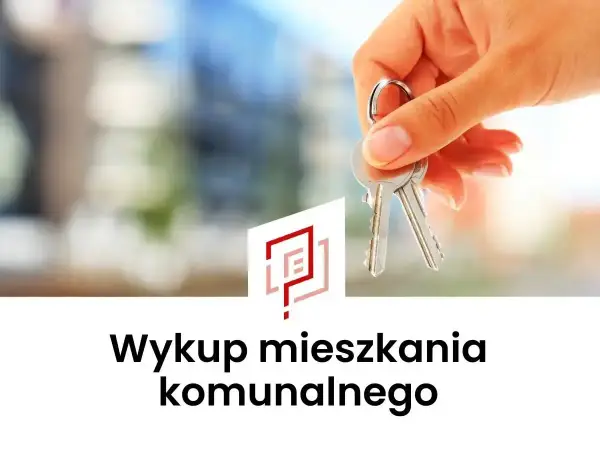 Dłoń trzyma klucze. Pod spodem napis: "Wykup mieszkania komunalnego". Poznaj cenę za metr!